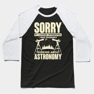 Funny Astronomy Student Astronomer Gift Baseball T-Shirt